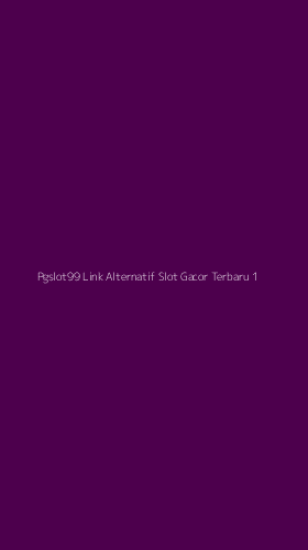 Tampilan Antarmuka Aplikasi Pgslot99 Link Alternatif Slot Gacor Terbaru - 1