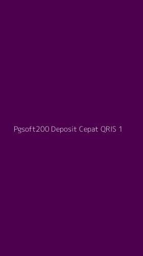 Tampilan Antarmuka Aplikasi Pgsoft200 Deposit Cepat Qris - 1