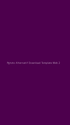 Tampilan Antarmuka Aplikasi Pgtoto Alternatif Download Template Web - 2