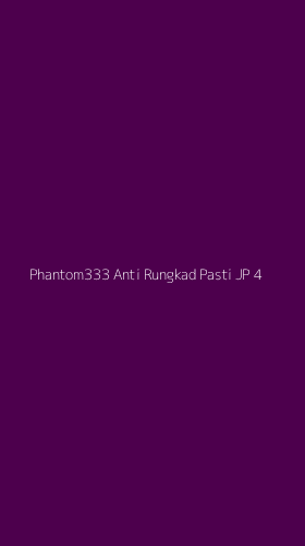 Tampilan Antarmuka Aplikasi Phantom333 Anti Rungkad Pasti Jp - 4