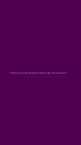 Tampilan Antarmuka Aplikasi Pianototo Online Aplikasi Prediksi Skor Bola Akurat - 4