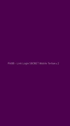 Tampilan Antarmuka Aplikasi Pik88 - Link Login SBOBET Mobile Terbaru - 2