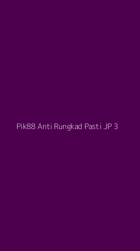 Tampilan Antarmuka Aplikasi Pik88 Anti Rungkad Pasti Jp - 3