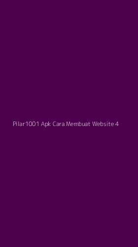 Tampilan Antarmuka Aplikasi Pilar1001 Apk Cara Membuat Website - 4