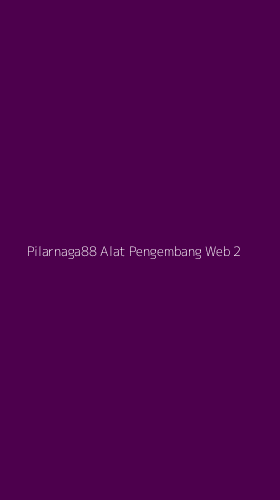 Tampilan Antarmuka Aplikasi Pilarnaga88 Alat Pengembang Web - 2