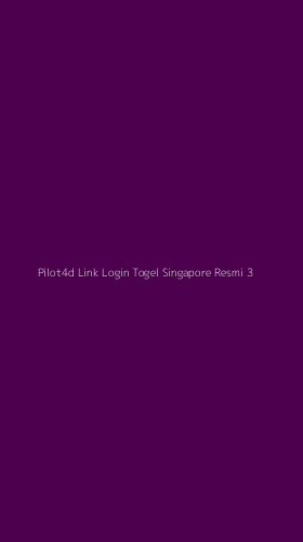 Tampilan Antarmuka Aplikasi Pilot4d Link Login Togel Singapore Resmi - 3
