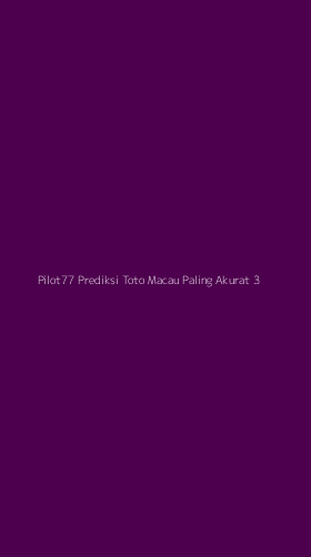 Tampilan Antarmuka Aplikasi Pilot77 Prediksi Toto Macau Paling Akurat - 3