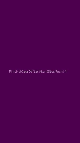 Tampilan Antarmuka Aplikasi Pinisi4d Cara Daftar Akun Situs Resmi - 4