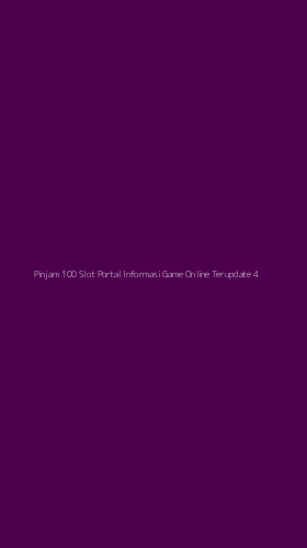 Tampilan Antarmuka Aplikasi Pinjam 100 Slot Portal Informasi Game Online Terupdate - 4