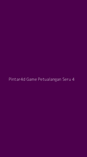 Tampilan Antarmuka Aplikasi Pintar4d Game Petualangan Seru - 4