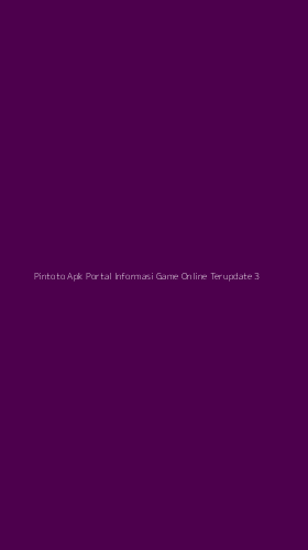Tampilan Antarmuka Aplikasi Pintoto Apk Portal Informasi Game Online Terupdate - 3