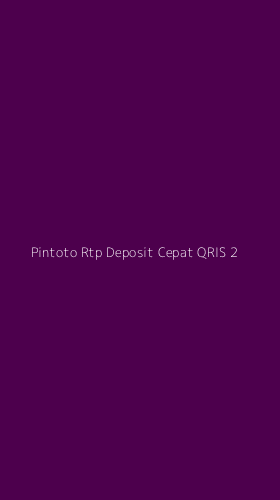 Tampilan Antarmuka Aplikasi Pintoto Rtp Deposit Cepat Qris - 2