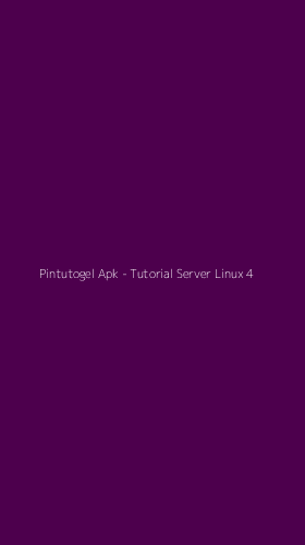 Tampilan Antarmuka Aplikasi Pintutogel Apk - Tutorial Server Linux - 4