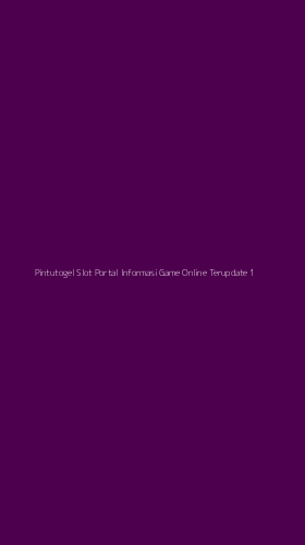Tampilan Antarmuka Aplikasi Pintutogel Slot Portal Informasi Game Online Terupdate - 1