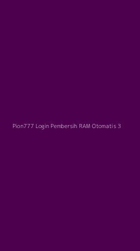Tampilan Antarmuka Aplikasi Pion777 Login Pembersih Ram Otomatis - 3