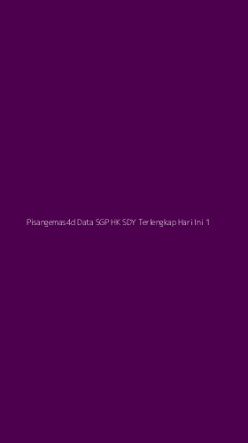Tampilan Antarmuka Aplikasi Pisangemas4d Data Sgp Hk Sdy Terlengkap Hari Ini - 1