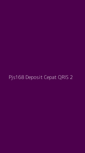Tampilan Antarmuka Aplikasi Pjs168 Deposit Cepat Qris - 2