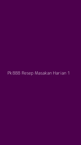 Tampilan Antarmuka Aplikasi Pk888 Resep Masakan Harian - 1