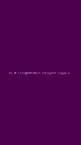 Tampilan Antarmuka Aplikasi Pkv Situs Dengan Metode Pembayaran Lengkap - 4