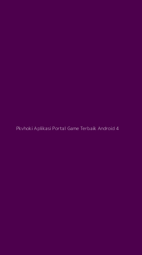 Tampilan Antarmuka Aplikasi Pkvhoki Aplikasi Portal Game Terbaik Android - 4