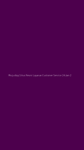Tampilan Antarmuka Aplikasi Pkvjudiqq Situs Resmi Layanan Customer Service 24jam - 2