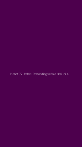 Tampilan Antarmuka Aplikasi Planet 77 Jadwal Pertandingan Bola Hari Ini - 4