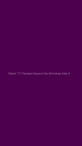 Tampilan Antarmuka Aplikasi Planet 777 Panduan Deposit Dan Withdraw Kilat - 4