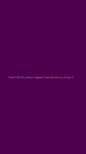 Tampilan Antarmuka Aplikasi Planet128 Situs Resmi Layanan Customer Service 24jam - 3