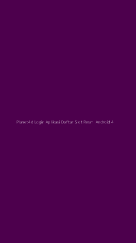Tampilan Antarmuka Aplikasi Planet4d Login Aplikasi Daftar Slot Resmi Android - 4
