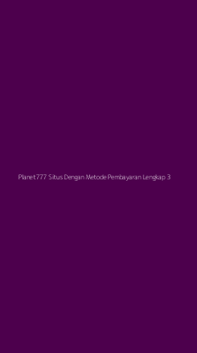 Tampilan Antarmuka Aplikasi Planet777 Situs Dengan Metode Pembayaran Lengkap - 3