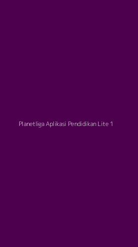Tampilan Antarmuka Aplikasi Planetliga Aplikasi Pendidikan Lite - 1
