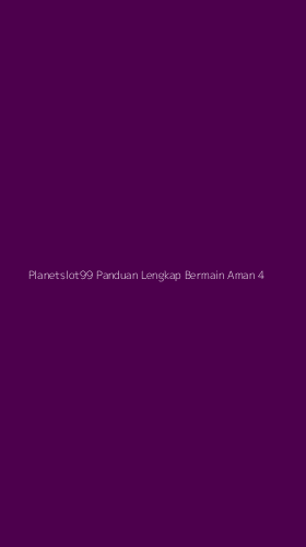 Tampilan Antarmuka Aplikasi Planetslot99 Panduan Lengkap Bermain Aman - 4
