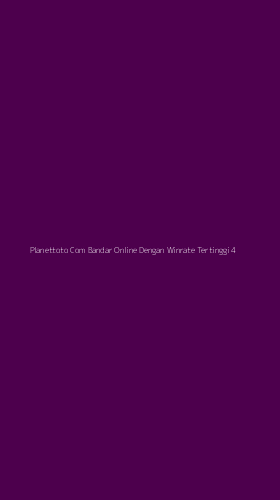 Tampilan Antarmuka Aplikasi Planettoto Com Bandar Online Dengan Winrate Tertinggi - 4