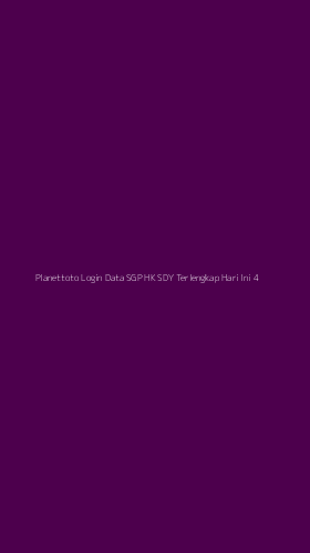 Tampilan Antarmuka Aplikasi Planettoto Login Data Sgp Hk Sdy Terlengkap Hari Ini - 4