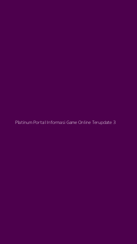Tampilan Antarmuka Aplikasi Platinum Portal Informasi Game Online Terupdate - 3