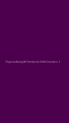 Tampilan Antarmuka Aplikasi Playerwdbiang99 Pembersih Ram Otomatis - 3
