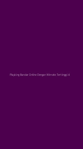 Tampilan Antarmuka Aplikasi Playking Bandar Online Dengan Winrate Tertinggi - 4