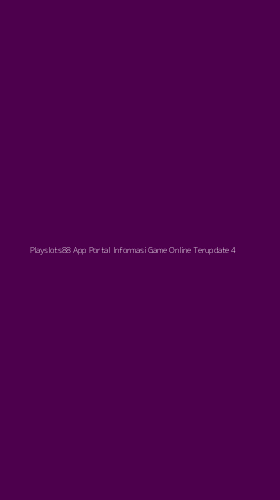 Tampilan Antarmuka Aplikasi Playslots88 App Portal Informasi Game Online Terupdate - 4