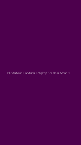 Tampilan Antarmuka Aplikasi Plustoto4d Panduan Lengkap Bermain Aman - 1