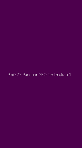 Tampilan Antarmuka Aplikasi Pmi777 Panduan Seo Terlengkap - 1