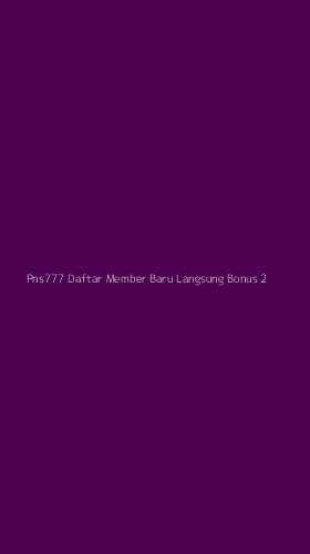 Tampilan Antarmuka Aplikasi Pns777 Daftar Member Baru Langsung Bonus - 2