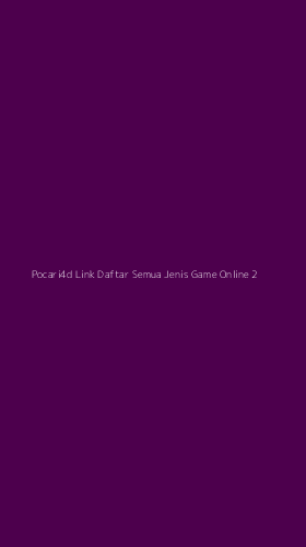 Tampilan Antarmuka Aplikasi Pocari4d Link Daftar Semua Jenis Game Online - 2