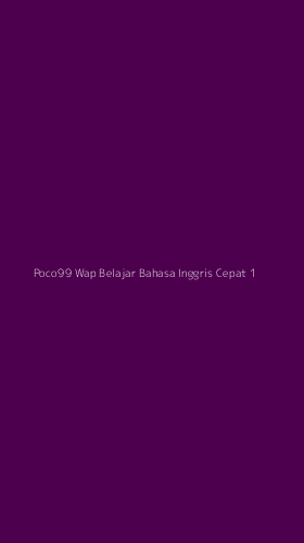 Tampilan Antarmuka Aplikasi Poco99 Wap Belajar Bahasa Inggris Cepat - 1