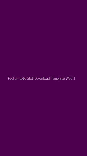Tampilan Antarmuka Aplikasi Podiumtoto Slot Download Template Web - 1
