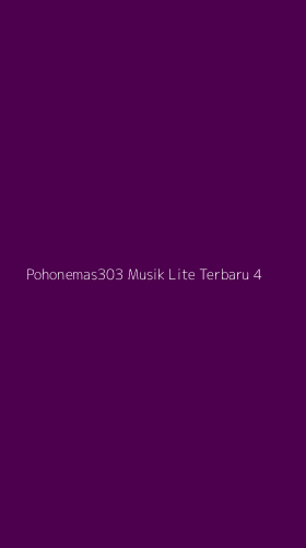 Tampilan Antarmuka Aplikasi Pohonemas303 Musik Lite Terbaru - 4
