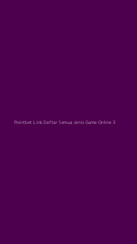 Tampilan Antarmuka Aplikasi Pointbet Link Daftar Semua Jenis Game Online - 3
