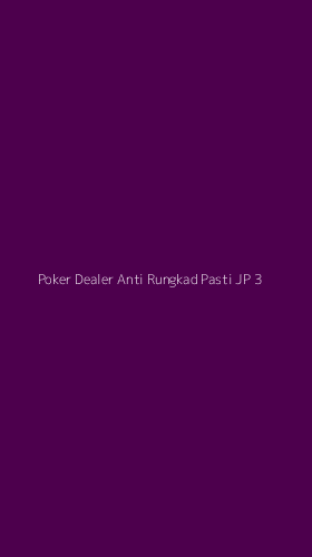 Tampilan Antarmuka Aplikasi Poker Dealer Anti Rungkad Pasti Jp - 3