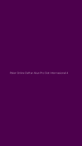 Tampilan Antarmuka Aplikasi Poker Online Daftar Akun Pro Slot Internasional - 4