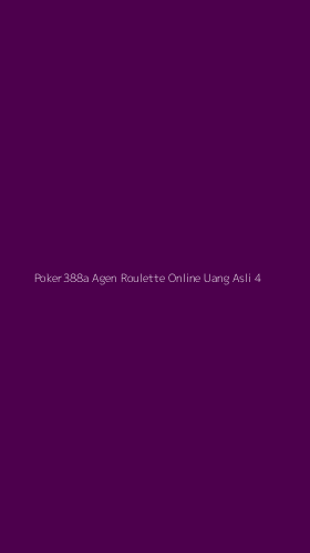 Tampilan Antarmuka Aplikasi Poker388a Agen Roulette Online Uang Asli - 4