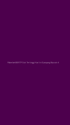 Tampilan Antarmuka Aplikasi Pokerbet88 Rtp Slot Tertinggi Hari Ini Gampang Maxwin - 4